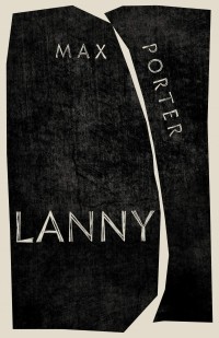 Max Porter - Lanny