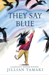 Jillian Tamaki - They Say Blue