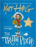Matt Haig - The Truth Pixie