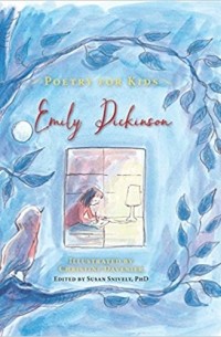 Эмили Дикинсон - Poetry for Kids