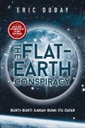  - Плоская Земля / The Flat-Earth Conspiracy