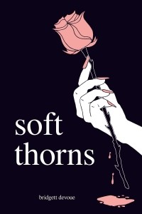 bridgett devoue - soft thorns