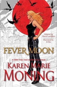 Карен Мари Монинг - Fever Moon: The Fear Dorcha