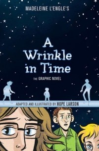  - A Wrinkle in Time: The Graphic Novel