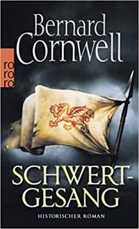 Bernard Cornwell - Schwertgesang
