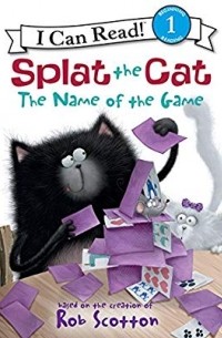 Роб Скоттон - Splat the Cat: The Name of the Game