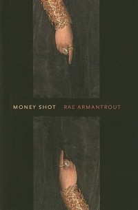 Рэй Армантрут - Money Shot
