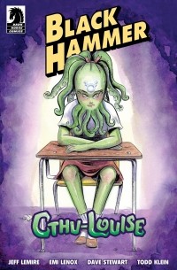  - Black Hammer: Cthu-Louise