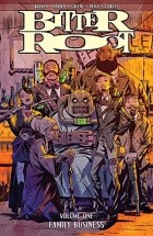  - Bitter Root Vol. 1: Family Business