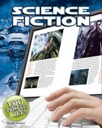 Джон Гамильтон - You Write It: Science Fiction