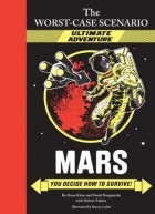  - Worst-Case Scenario Ultimate Adventure #2: Mars!