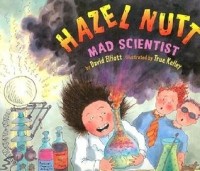 Дэвид Эллиотт - Hazel Nutt: Mad Scientist