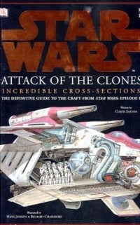 Кёртис Сэкстон - Star Wars: Attack of the Clones Incredible Cross-Sections