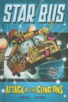 Трой Денниг - Attack of the Cling-Ons (Star Bus)