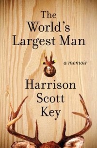 Харрисон Скотт Ки - The World's Largest Man