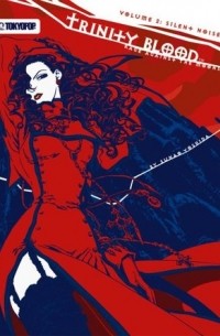  - Trinity Blood - Rage Against the Moons Volume 2: Silent Noise