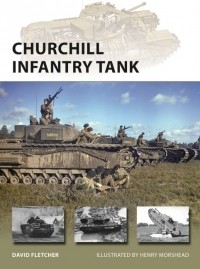 Дэвид Флетчер - Churchill Infantry Tank
