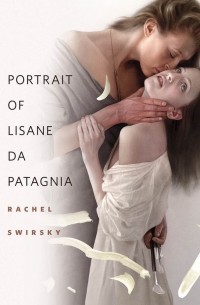 Rachel Swirsky - Portrait of Lisane da Patagnia