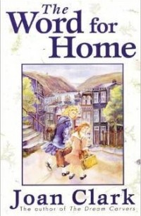 Джоан Кларк - The Word For Home