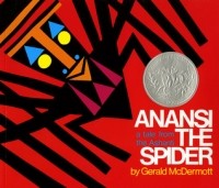 Джеральд Макдермотт - Anansi the Spider: A Tale from the Ashanti