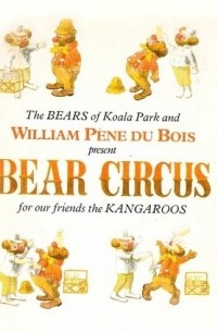 Уильям Пен дю Буа - Bear Circus