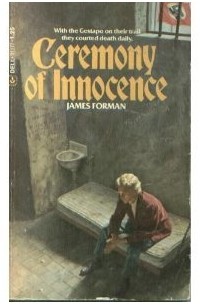 Джеймс Форман - Ceremony of Innocence