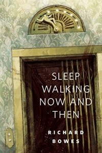 Richard Bowes - Sleep Walking Now and Then