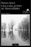 Мариано Кирос - Una casa junto al Tragadero
