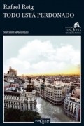 Рафаэль Рейг - Todo está perdonado