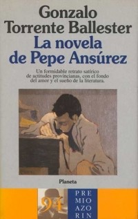 Гонсало Торренте Бальестер - La novela de Pepe Ansúrez