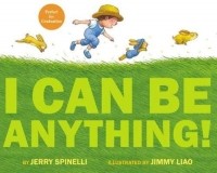  - I Can Be Anything!