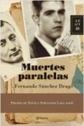 Фернандо Санчес Драго - Muertes paralelas