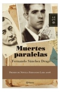 Фернандо Санчес Драго - Muertes paralelas