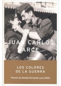 Хуан Карлос Арсе - Los colores de la guerra