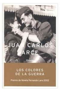 Хуан Карлос Арсе - Los colores de la guerra
