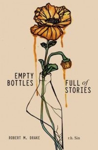  - Empty Bottles Full of Stories