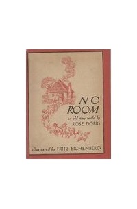 Rose Dobbs - No Room: An Old Story