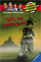 Thomas Brezina - SOS vom Geisterschiff
