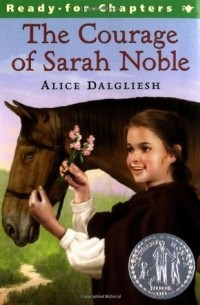 Алиса Дэлглиш - The Courage of Sarah Noble