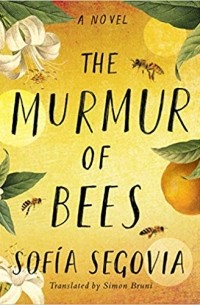 София Сеговия - The Murmur of Bees
