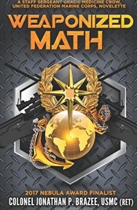 Colonel Jonathan P. Brazee - Weaponized Math