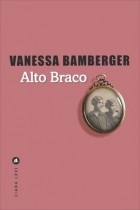 Ванесса Бамбергер - Alto Braco