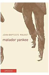 Жан-Батист Ноде - Matador Yankee