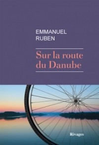 Эммануэль Рубен - Sur la route du Danube