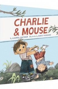 Лорел Снайдер - Charlie & Mouse