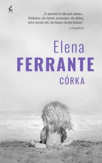 Elena Ferrante - Córka