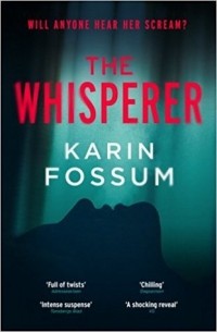 Карин Фоссум - The Whisperer