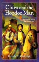 Элизабет Партридж - Clara and the Hoodoo Man