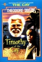 Теодор Тейлор - Timothy of the Cay