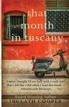 Inglath Cooper - That Month in Tuscany